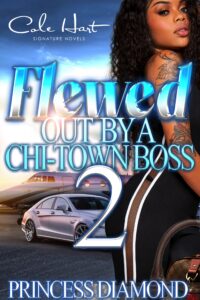 Flewed Out By A Chi-Town Boss 2