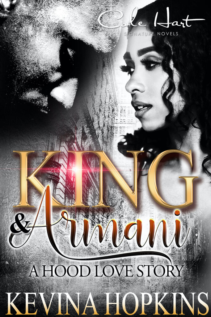King & Armani: A Hood Love Story