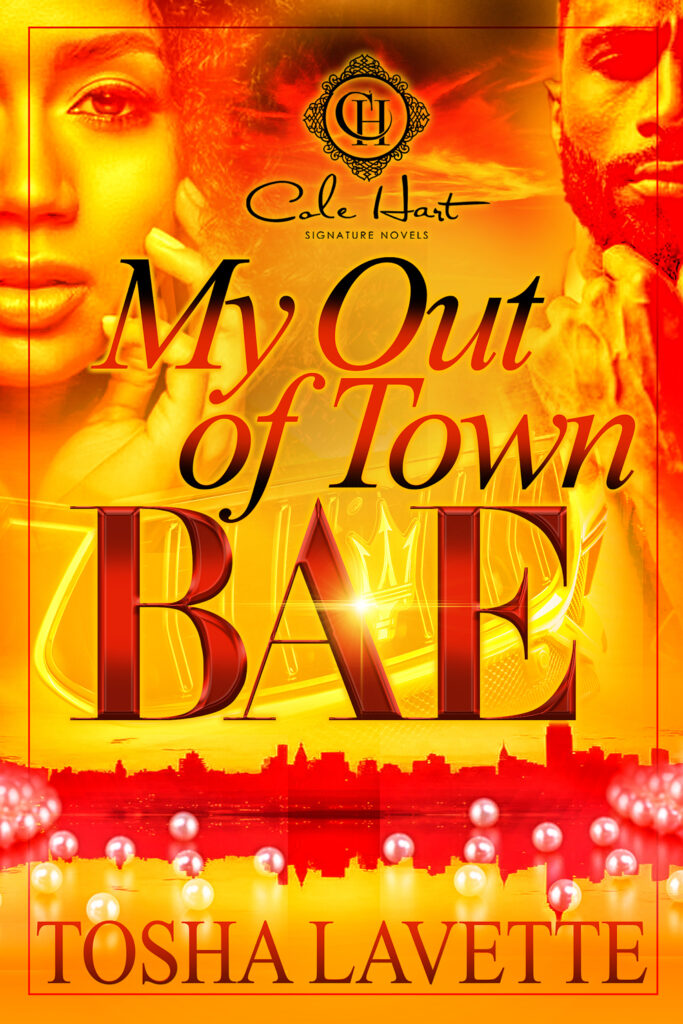 my out of town bae by Tosha Lavette