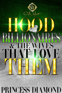 Hood Billionaires & The Wives That Love Them