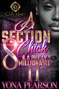 A Section 8 Chick & A Philly Millionaire 2