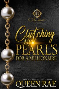 Clutching My Pearls For A Millionaire