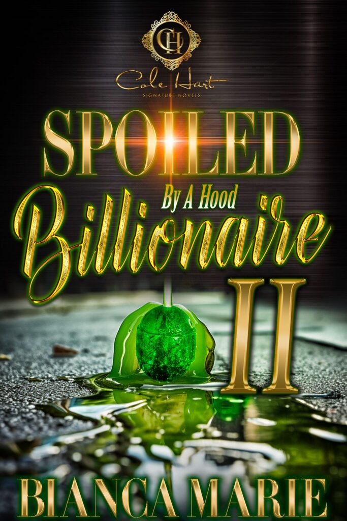 Spoiled By A Hood Billionaire 2